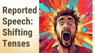 Mastering Reported Speech: Shifting Tenses from Present Continuous to Past Continuous