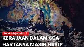 Gempar..! Didalam Goa terdapat kerajaan❓Hartanya masih hidup