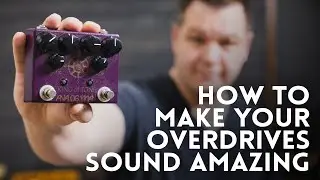 The Overdrive Guide // How to dial in your overdrives