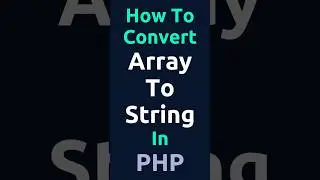 How To Convert Array To String In PHP 