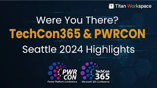 TechCon365 & PWRCON Seattle 2024: A Recap