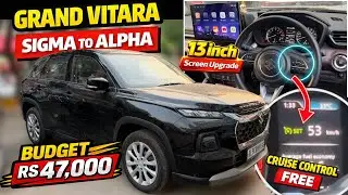Rs 47,000 Mein Grand Vitara Sigma Base To Top Modification with Price✅ 2026 Grand Vitara Modified.