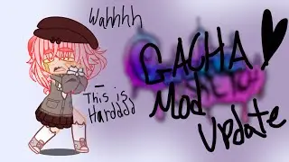 Gacha mod update!