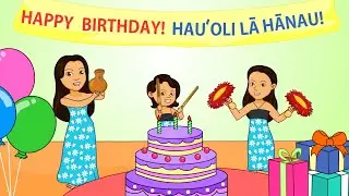 Hauʻoli Lā Hānau ~ Happy Birthday Song in Hawaiian