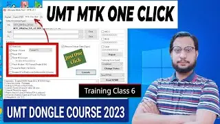 UMT MTK ONE CLICK | UMT DONGLE NEW UPDATE | UMT MTK 5.1 | UMT DONGLE Course Class 6