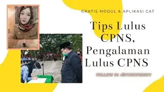 Tips Lulus CPNS, Pengalaman Lulus CPNS, Gratis Modul dan Aplikasi CAT CPNS
