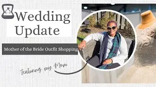 Wedding Update: Mommy's Dress Fitting | Wedding Bells!