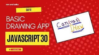 Make a Drawing app using Html Canvas and JS with Day 8 of 