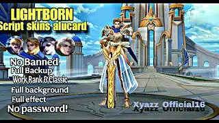 SCRIPT ALUCARD LIGHTBORN TERBARU 2025 NEW NO BANNED FULL EFFECT