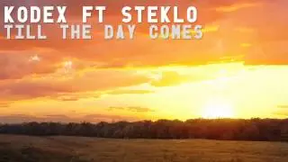 Kodex ft Steklo - Till The Day Comes [DMW-093]