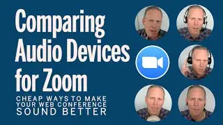 Comparing Audio Devices Mics for Zoom (Video Conferencing for Education)