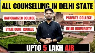 JEE Mains 2024 | All Counselling in Delhi State | Nationalized ,State & Seperate Counselling