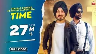 Time | Virasat Sandhu Ft Goldy Manepuria | Ranbir Bath | Latest  Punjabi Songs 2022