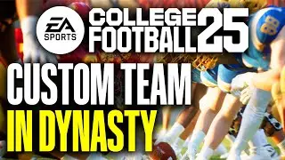 How To Use a Custom Team in Dynasty Mode College Football 25 (PS5 & Xbox)