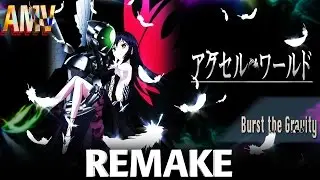 Accel World  | BKV REMAKE {AMV}