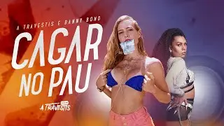 A Travestis, Danny Bond - Cagar no Pau [Lyric Video]