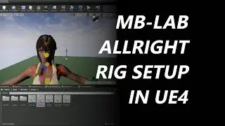 Setting Up Allright Rig with MB-Lab Characters for UE4
