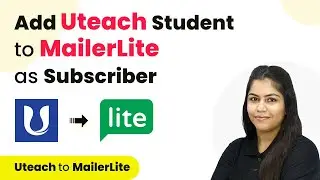 How to Add Uteach Student to MailerLite as Subscriber (Automatically)