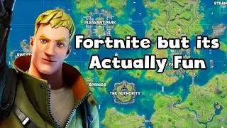 Fortnite but its Actually Fun | New Season