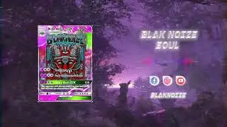BLAK NOIZE  - SOUL ( HARDTEK / HARDTRANCE )