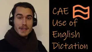 Use of English Part 1 | C1 advanced CAE | Dictation