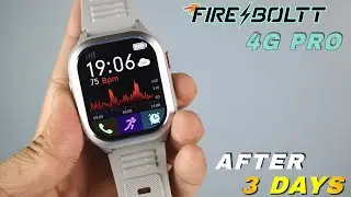 I Tested Fire Boltt 4G Pro Smartwatch || Unboxing & Detailed Review || Best Smartwatch Under 3000 ?