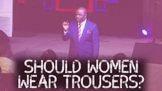 Should Women Wear Trousers? | Pastor Sola Osunmakinde | Household of David