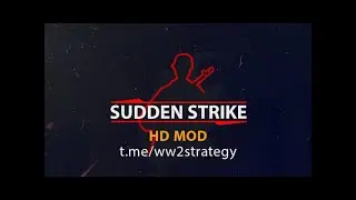 Sudden Strike ⭐ mod RWG ToW ⭐ БАНЗАЙ #1