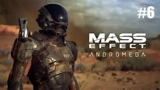 MASS EFFECT ANDROMEDA - Walkthrough Gameplay Part 6 - H-047c: A New World