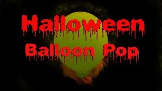 Halloween Balloon Pop | Alice | Blow to Pop