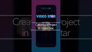 Creating a Project in Video Star