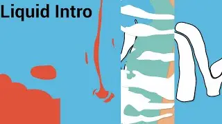 New Liquid Intro