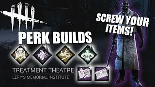 SCREW YOUR ITEMS! | Dead By Daylight THE DOCTOR PERK BUILDS