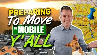 Preparing to Move to Mobile Alabama - With Jeff Jones a Mobile Alabama Real Estate Agent