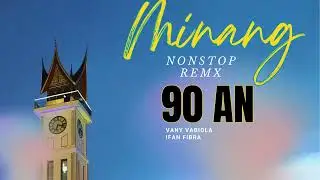 NONSTOP REMIX MINANG LAGU 90 AN