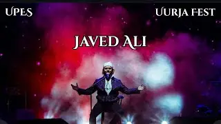 JAVED ALI CONCERT IN UPES FEST || UURJA'25