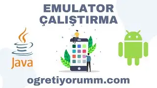 Android Mobil Programlama Dersleri Java & Kotlin #5 Emulator Çalıştırma 