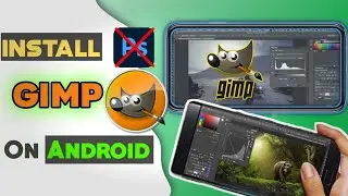 How to install gimp on android | Tweakandtools  