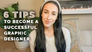 6 TIPS ON BECOMING A GRAPHIC DESIGNER | Where To Start | Megan Weeks