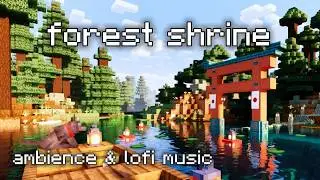 1 Hour Minecraft LoFi - Peaceful Forest Shrine Ambience and CALM Beats