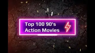 The Worst List of Top 100 90's Action Films - It Must Be a Joke