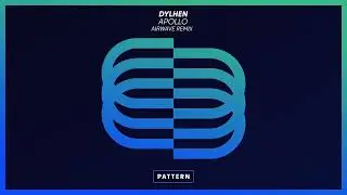 Dylhen - Apollo (Airwave Remix)