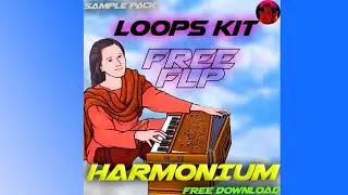 [FREE FLP] Harmonium Loops | SAMPLE PACK | DHOL LOOPS PUNJABI SONG KITS