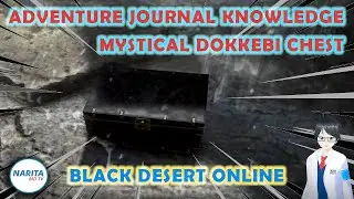 Mystical Kkebichest Adventure Journal Knowledge - Black Desert Online [BDO Guide]