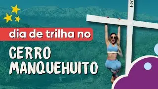 Dia de trilha no Cerro Manquehuito