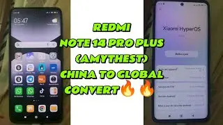 REDMI NOTE 14 PRO PLUS (AMYTHEST) CHINA TO GLOBAL CONVERT✅🆗NO NEED BOOTLOADER UNLOCK✅🆗OTA OK✔️🆗