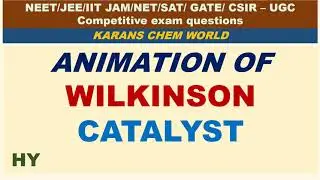 ANIMATION OF WILKINSON   CATALYTIC CYCLE HYDROGENATION OF ALKENE CATALYSIS WITH MECHANISM AND STEPS