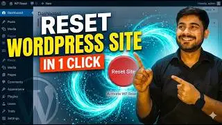 How to Reset a WordPress Website Using WP Reset Plugin (Step by Step Guide)