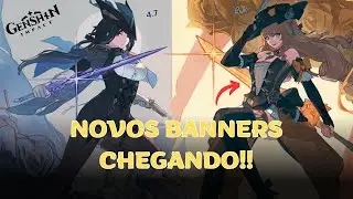 A ORDEM DOS BANNERS FUTUROS MUDARAM!! +Personagens Novos [GENSHIN IMPACT]