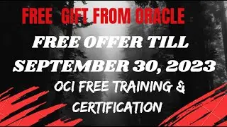 OCI Free Certification Extended-30th Sep 2023